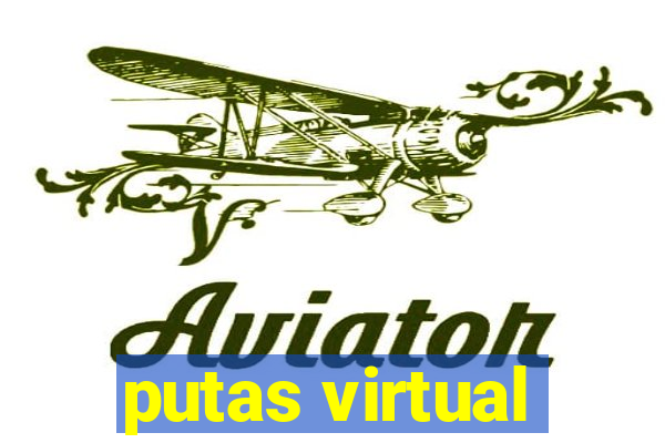 putas virtual